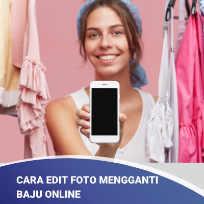 Cara edit foto mengganti baju online Cara edit foto mengganti baju online