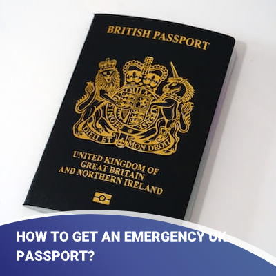How Can I Get an Emergency UK Passport?
