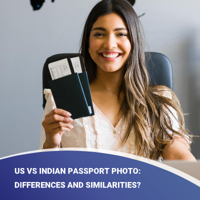 US vs Indian Passport Photo: What Are the Differences and Similarities?