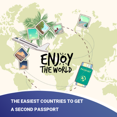 The Easiest Countries to Get a Second Passport